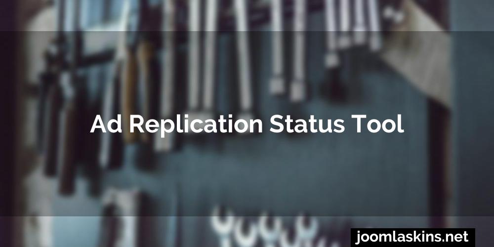 Ad replication status tool